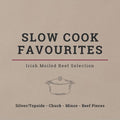 Slow Cook Favourites